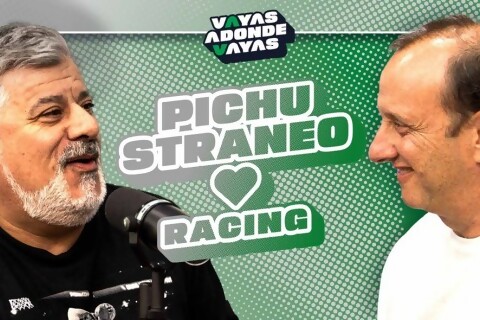 Pichu Straneo y Racing en Vayas Adonde Vayas