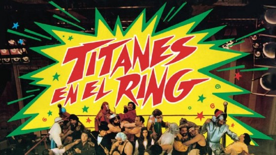 Titanes en el ring — Ayer te vi — Espectadores | El Espectador 810