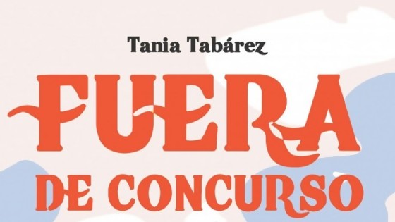 ¿Quién dijo que no hay carnaval?: “Fuera de concurso”, el libro de Tania Tabárez — La Entrevista — Más Temprano Que Tarde | El Espectador 810