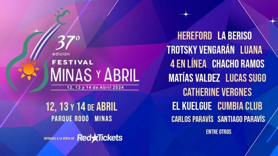 Festival Minas y Abril, del 12 al 14 de abril en el Pque. Rodó de la ciudad de Minas. —  Qué tiene la tarde — Más Temprano Que Tarde | El Espectador 810