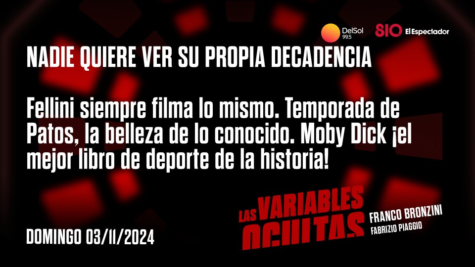 Nadie quiere ver su propia decadencia —  Programas completos — Las variables ocultas | El Espectador 810