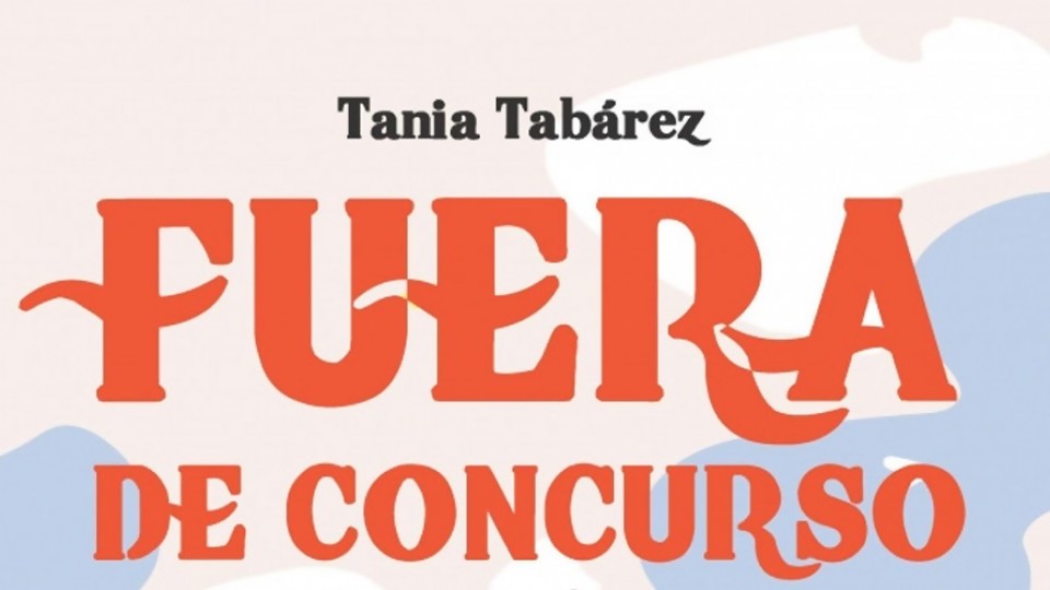 ¿Quién dijo que no hay carnaval?: “Fuera de concurso”, el libro de Tania Tabárez —  La Entrevista — Más Temprano Que Tarde | El Espectador 810